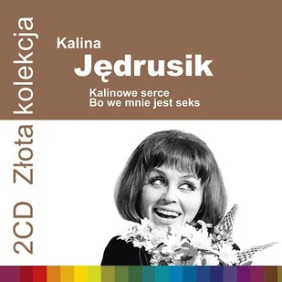 Kalinowe serce Bo we mnie jest seks Z$224ota Kolekcja CD Kalina J$225drusik - Pop - miniaturka - grafika 2