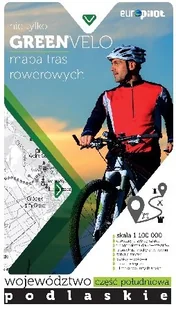 Green Velo mapa rowerowa Województwo podlaskie -część południowa - Euro Pilot - Atlasy i mapy - miniaturka - grafika 1