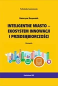 Technika - Inteligentne miasto. Ekosystem innowacji i przedsiębiorczości - miniaturka - grafika 1