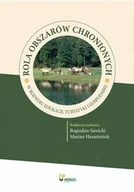 Książki o kulturze i sztuce - Rola obszarów chronionych Nowa - miniaturka - grafika 1