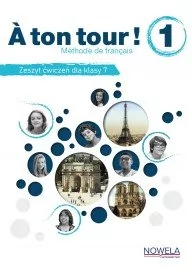 A ton tour! 1 Ćwiczenia do języka francuskiego klasa 7 - Książki do nauki języka francuskiego - miniaturka - grafika 1