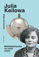 Biografie i autobiografie - Julia Keilowa - miniaturka - grafika 1