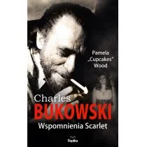 Pamela Wood CHARLES BUKOWSKI Wspomnienia Scarlet - Biografie i autobiografie - miniaturka - grafika 3