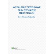 Psychologia - Wolters Kluwer Wypalenie zawodowe pracowników medycznych - Ewa Wilczek-Rużyczka - miniaturka - grafika 1