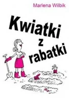 Aforyzmy i sentencje - Kwiatki z rabatki - miniaturka - grafika 1