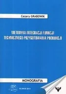 Technika - Metodyka integracji funkcji technicznego przygotowania produkcji - miniaturka - grafika 1