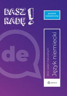 Dasz radę! Język niemiecki. Zbiór zadań maturalnych. Poziom rozszerzony - Książki do nauki języka niemieckiego - miniaturka - grafika 1