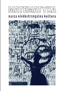 matematyka nasza niedostrzegalna kultura - Matematyka - miniaturka - grafika 1