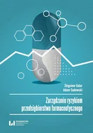 Zarządzanie - Wydawnictwo Uniwersytetu Łódzkiego Zarządzanie ryzykiem przedsiębiorstwa farmaceutycznego - miniaturka - grafika 1