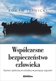 Współczesne bezpieczeństwo człowieka Roman Stawicki - Ekonomia - miniaturka - grafika 1
