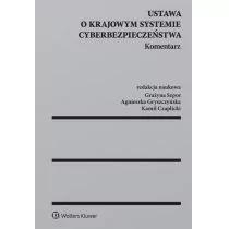 Ustawa o krajowym systemie cyberbezpieczeństwa Komentarz Czaplicki Kamil Gryszczyńska Agnieszka Szpor Grażyna - Prawo - miniaturka - grafika 1