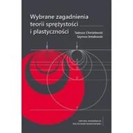 Podręczniki dla szkół wyższych - Wybrane zagadnienia teorii sprężystości T Chmielewski S Imiełowski - miniaturka - grafika 1