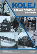 Historia Polski - Księży Młyn Kolej między wojnami 1918-1939 - DAWID KELLER - miniaturka - grafika 1