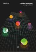 Filozofia i socjologia - Scholar Ontologie strukturalne czasoprzestrzeni - miniaturka - grafika 1