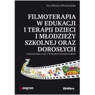 Podręczniki dla szkół wyższych - Difin Warmuz-Warmuzińska Ewa Filmoterapia w edukacji i terapii dzieci i młodzieży szkolnej oraz dorosłych - miniaturka - grafika 1