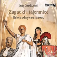 Audiobooki - literatura faktu - Zagadki i tajemnice. Historia odkrywana na nowo - miniaturka - grafika 1