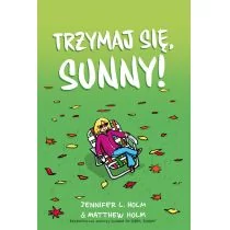 Trzymaj się, Sunny!