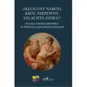 Historia świata - Skłócony naród, król niepewny, szlachta dzika - miniaturka - grafika 1