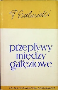 Przepływy międzygałęziowe - Książki o kulturze i sztuce - miniaturka - grafika 1
