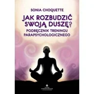 Ezoteryka - Studio Astropsychologii Jak rozbudzić swoją duszę Sonia Choquette - miniaturka - grafika 1