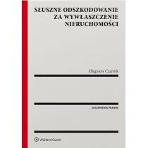 Czarnik Zbigniew Słuszne odszkodowanie za wywłaszczenie nieruchomości - Prawo - miniaturka - grafika 1