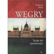 Historia świata - Górny Grzegorz Węgry. Tysi$2392c lat samotno$2393ci - miniaturka - grafika 1