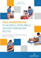 Książki medyczne - Fala uderzeniowa w leczeniu dysfunkcji uk��adu narz��d��w ruchu - miniaturka - grafika 1