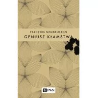 Filozofia i socjologia - GENIUSZ KŁAMSTWA FRANCOIS NOUDELMANN - miniaturka - grafika 1