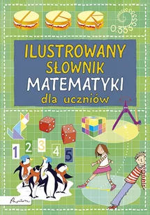 Papilon Ilustrowany słownik matematyki dla uczniów - Rogers Kirsteen - Słowniki języków obcych - miniaturka - grafika 1