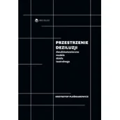 Książki o kulturze i sztuce - BRICOLAGE PUBLISHING Przestrzenie deziluzji. Dwudziestowieczne modele dzieła teatralnego PLEŚNIAROWICZ KRZYSZTOF - miniaturka - grafika 1