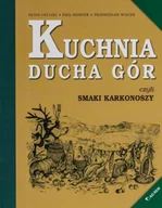 Książki kucharskie - Kuchnia Ducha Gór czyli smaki Karkonoszy - Gryszel Piotr, Mendyk Emul, Wiater Przemysław - książka - miniaturka - grafika 1