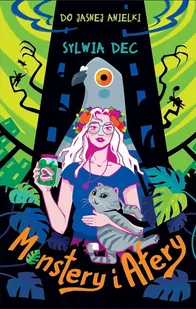 Do Jasnej Anielki. Monstery i afery - Sylwia Dec - książka - Fantasy Do Jasnej Anielki. Monstery i afery - Sylwia Dec - książka - Fantasy - miniaturka - grafika 1
