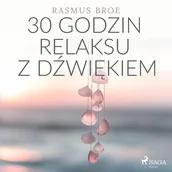 Księgarnia OUTLET - 30 godzin relaksu z dźwiękiem - miniaturka - grafika 1