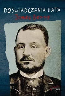 Doświadczenia kata James Berry - Pamiętniki, dzienniki, listy - miniaturka - grafika 2