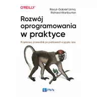 Książki o programowaniu - Rozwój oprogramowania w praktyce. Projektowy przewodnik po podstawach w języku Java | ZAKŁADKA DO KSIĄŻEK GRATIS DO KAŻDEGO ZAMÓWIENIA - miniaturka - grafika 1