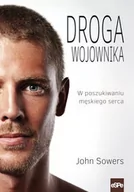 Poradniki psychologiczne - Droga wojownika - John Sowers - miniaturka - grafika 1