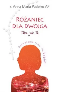 Różaniec dla dwojga.Taka jak Ty / Taki jak Ty - Religia i religioznawstwo - miniaturka - grafika 2