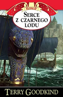 Serce z czarnego lodu. Kroniki Nicci. Tom 4 - Fantasy - miniaturka - grafika 2