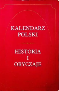 Kalendarz polski. Historia i obyczaje - Kalendarze - miniaturka - grafika 1
