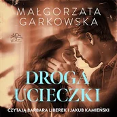 Audiobooki - literatura popularnonaukowa - Droga ucieczki Małgorzata Garkowska - miniaturka - grafika 1