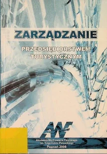 Zarządzanie przedsiębiorstwem turystycznym - Zarządzanie - miniaturka - grafika 1