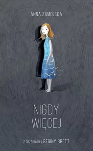 Paulina Kestka Nigdy więcej - Felietony i reportaże - miniaturka - grafika 1