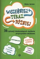 Materiały pomocnicze dla nauczycieli - Harmonia Wcześniej, teraz, później. 36 sytuacji doskonalących myślenie przyczynowo-skutkowe Anna Jarosz - miniaturka - grafika 1