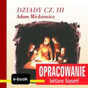 E-booki - lektury - Dziady cz. III (Adam Mickiewicz) - opracowanie - miniaturka - grafika 1