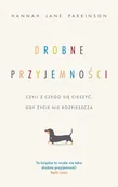 E-booki - literatura obca - Drobne przyjemności, czyli z czego się cieszyć, gdy życie nie rozpieszcza - miniaturka - grafika 1