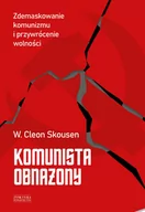 E-booki - historia - Komunista obnażony. Zdemaskowanie komunizmu i przywrócenie wolności (e-book) - miniaturka - grafika 1