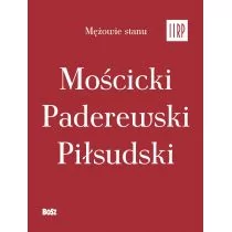 Mościcki Paderewski Piłsudski - Historia świata - miniaturka - grafika 1