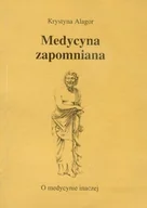 Książki medyczne - Medycyna zapomniana - miniaturka - grafika 1