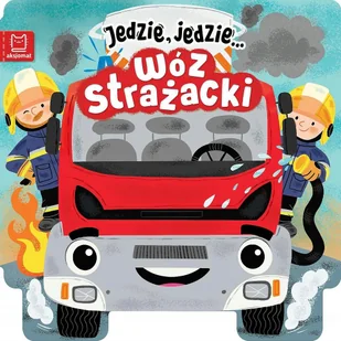 Jedzie, jedzie... Wóz strażacki - Powieści i opowiadania - miniaturka - grafika 1