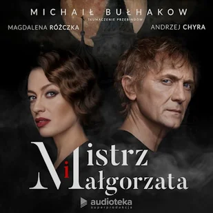 Mistrz i Małgorzata Michaił Bułhakow - Audiobooki - lektury - miniaturka - grafika 1
